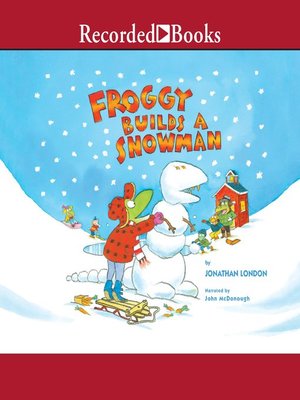 cover image of Froggy Builds a Snowman